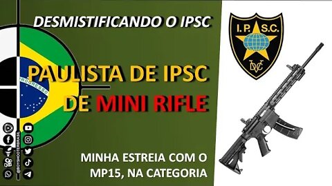 IPSC - Categoria MINI RIFLE | a mais democrática do esporte.