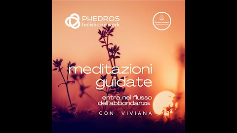 Meditazione guidata: "Entrare nel flusso dell'abbondanza"