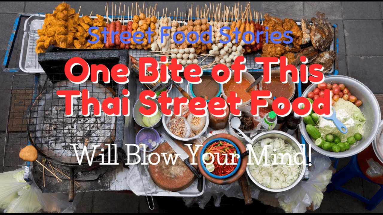 One Bite of This Thai Street Food Will Blow Your Mind!