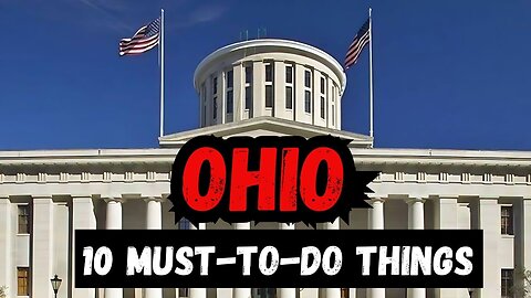 Explore 10 Must-To-Do Things in Ohio Before You Die | Hidden Gems