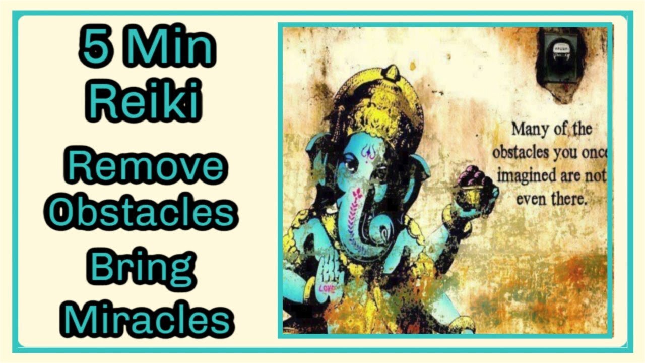 Reiki l 5 Minute Session l Remove Obstacles + Bring Miracles l Healing Hands Series