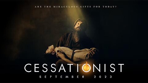 Cessationist Documentary