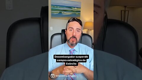 Desembargador suspende compra estratégica do Exército #shorts