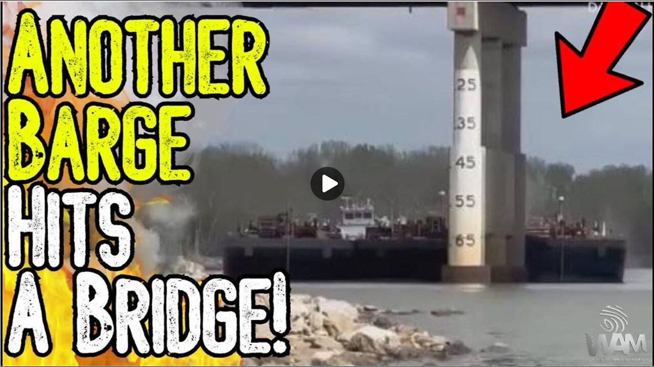 BREAKING: ANOTHER BARGE HITS A BRIDGE! - False Flag Cyber Attacks Are Being Normalized!