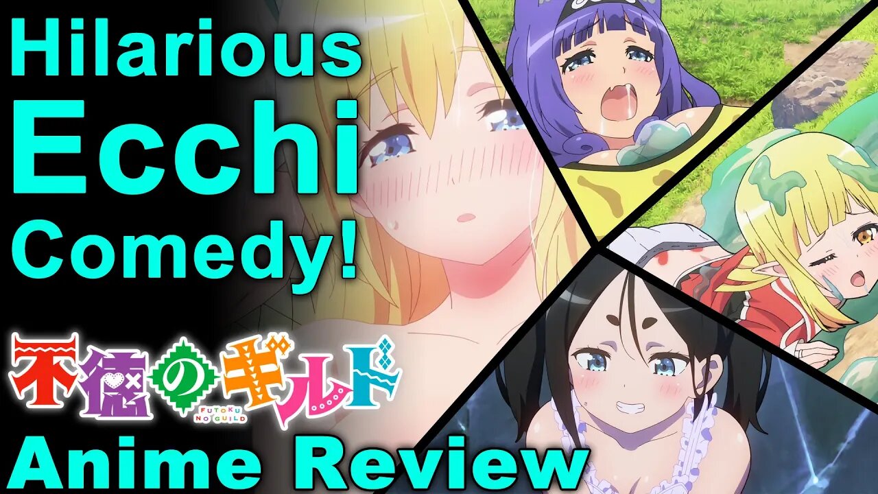 Best Ecchi Comedy Since Interspecies Reviewers! - Futoku No Guild Anime Review (Immoral Guild)