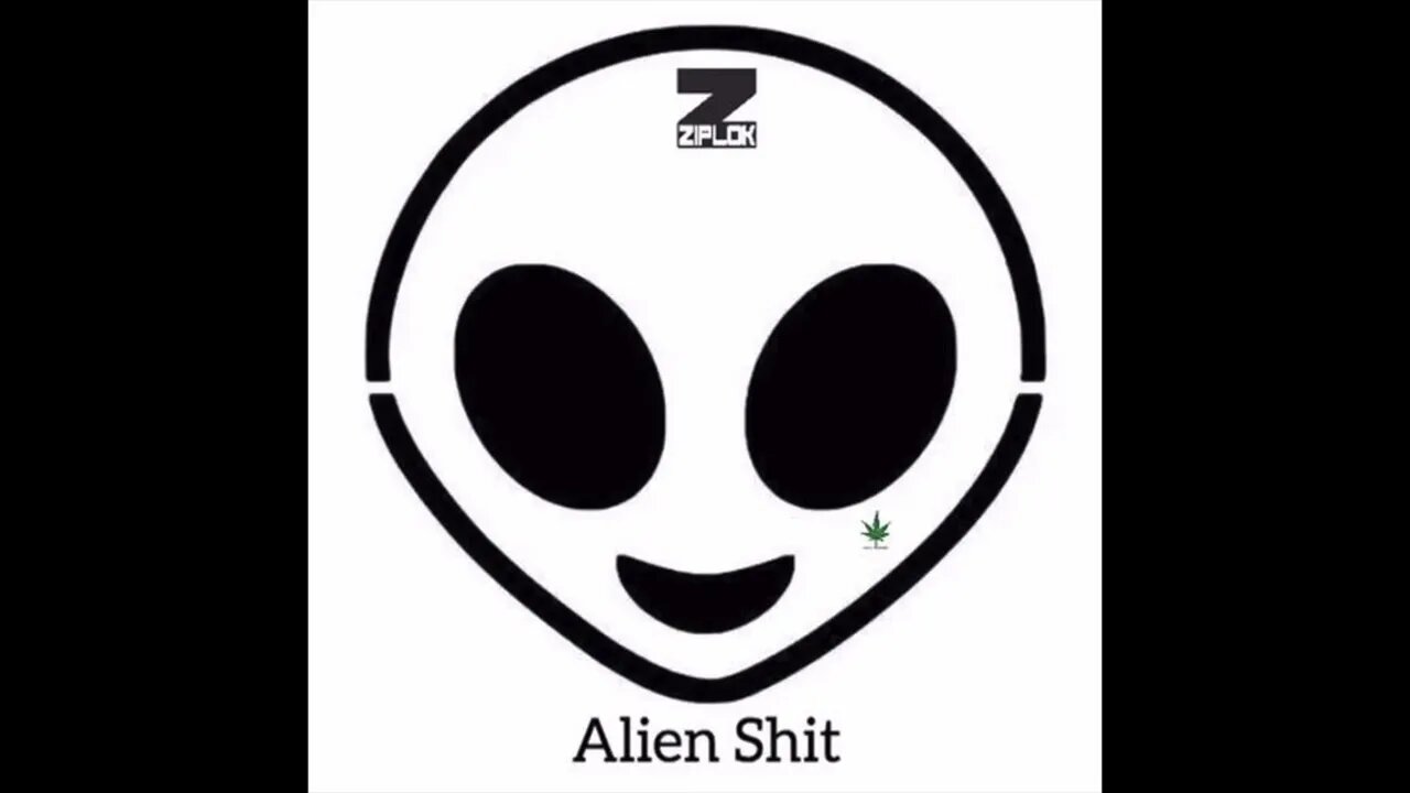 Ziplok - Why - Alien Shit