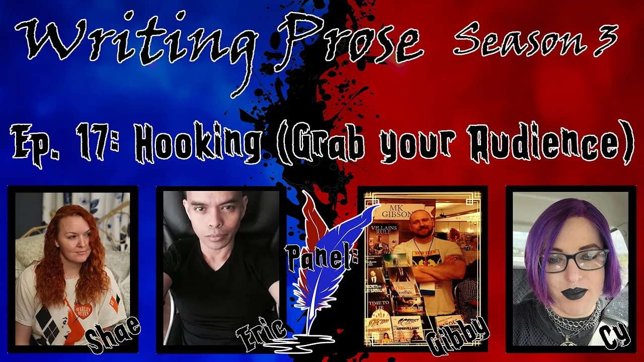 Writing Prose - S3 - Episode 17 - Hooking (Your Audience)