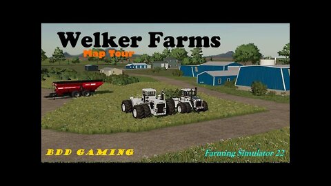 Map Tour | Welker Farms | Farming Simulator 22