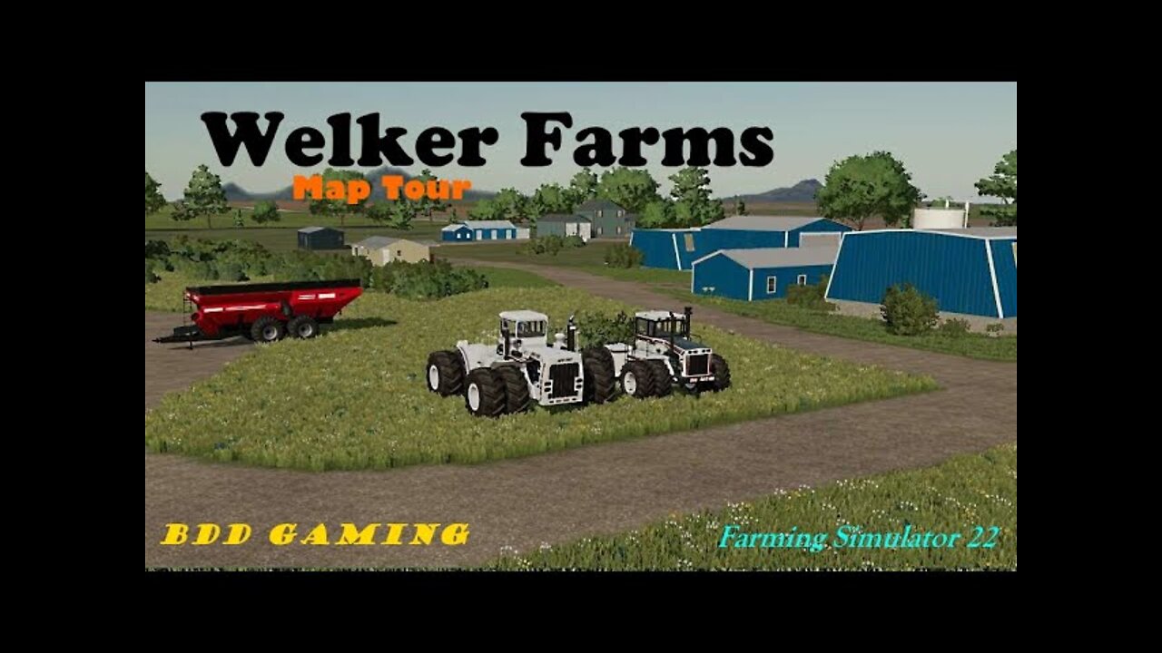 Map Tour | Welker Farms | Farming Simulator 22