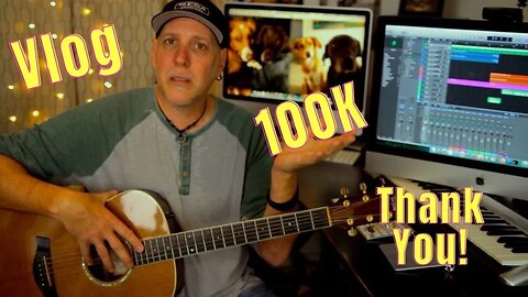 100K Subscribers - A Big Thank You! VLog - plus a question for you