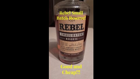 Down With Bourbon - Rebel Small Batch Reserve