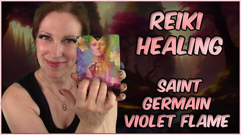 Reiki✨St Germain & The Violet Flame Healing Session✋💜🤚