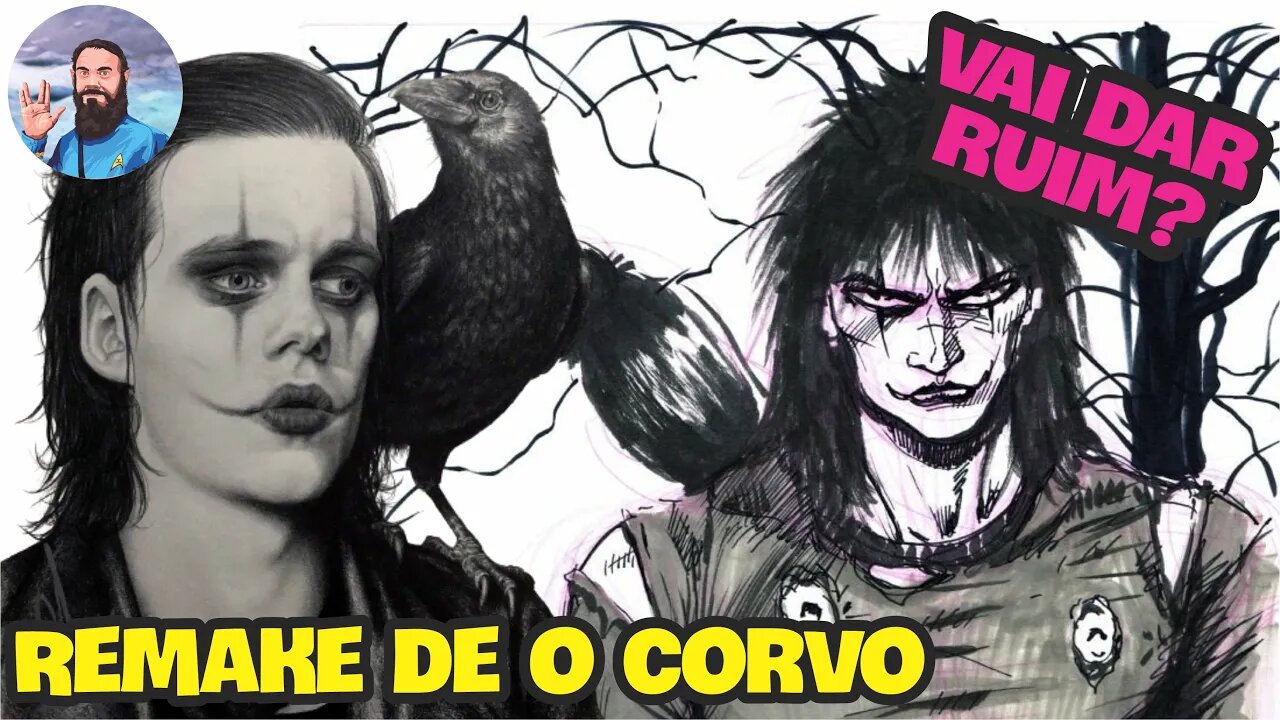 Remake de O Corvo. Vai Dar Ruim?