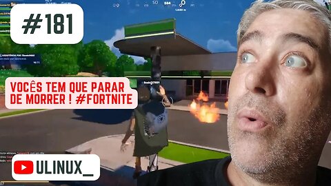 Vocês tem que parar de morrer ! #Fortnite