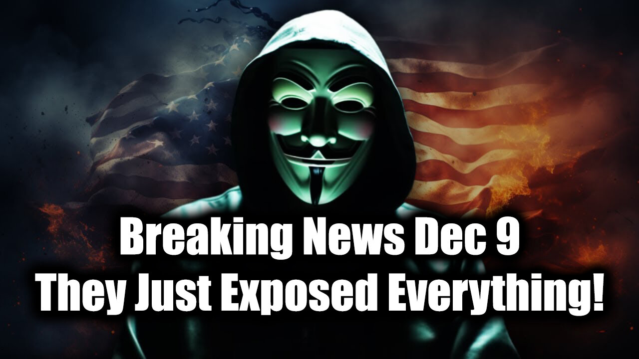 Breaking News Dec 9 - They Just Exposed Everything!