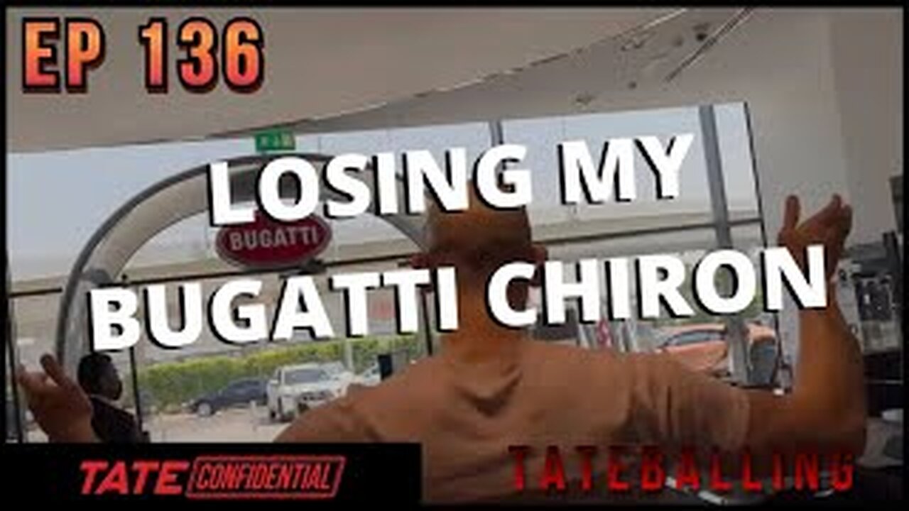 LOSING THE BUGATTI ON THE FIRST DAY! 🤦 (EP. 136) Tate Confidential