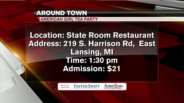 Around Town 5/18/18: American Girl Tea Party