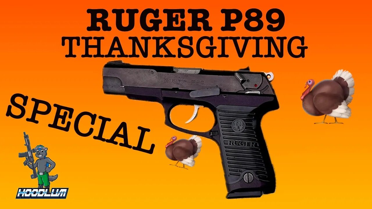 THANKSGIVING SPECIAL: RUGER P89, THE GUN THAT WON 1989! OR 1985, or Somthing like that