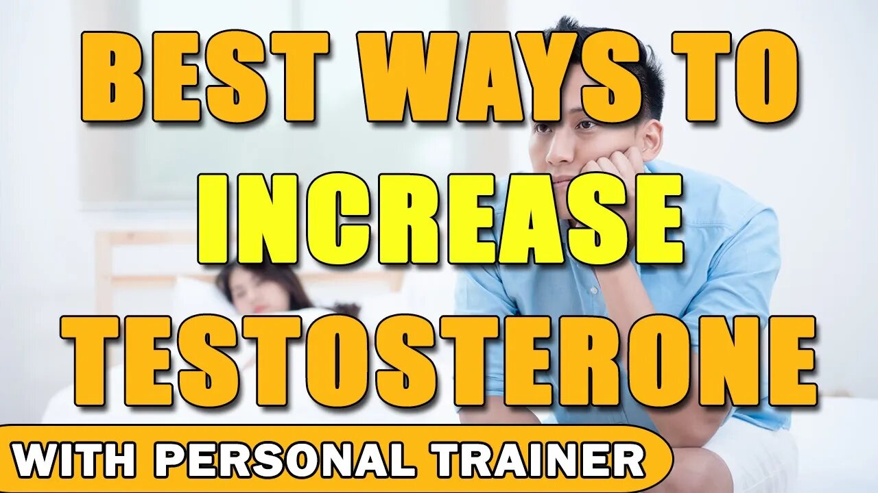 Best Ways To Increase Testosterone - With Personal Trainer