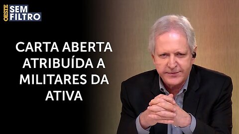 Augusto Nunes: ‘Militares da ativa concordam com o que disseram os militares da reserva’ | #osf