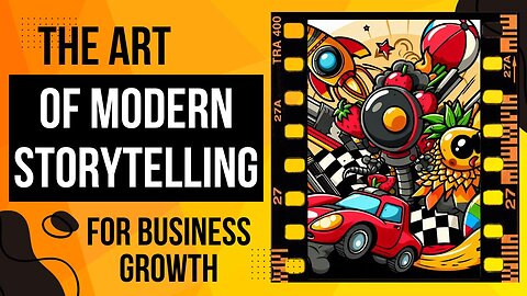 E433:🎓THE ART OF MODERN STORYTELLING FOR BUSINESS GROWTH