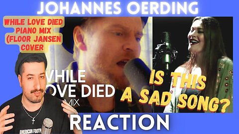 IS THIS A SAD SONG? - Johannes Oerding – While Love Died Piano Mix (Floor Jansen Cover Reaction