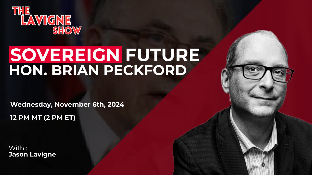 Sovereign Future w/ Hon. Brian Peckford