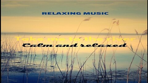 Dreamy music with the beauty of nature for relaxation, meditation, stress relief and study