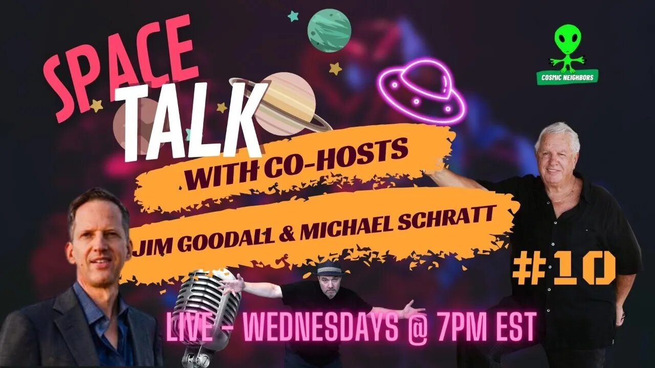 Space Talk EP-10 with James Goodall & Michael Schratt