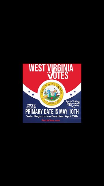 West Virginia 2022 Voter Registration Deadline and Primary Date