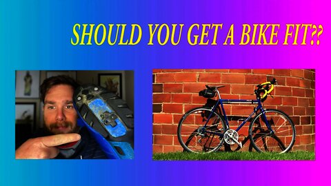 IS GETTING A BIKE FIT WORTH IT?