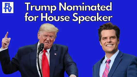 Trump Nominated for Speaker of the House!