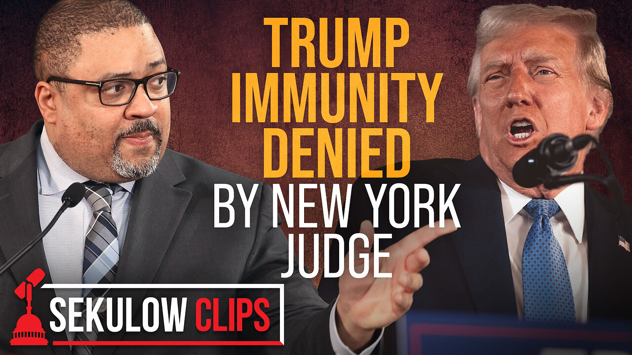 NY Judge Rejects Trump’s Presidential Immunity