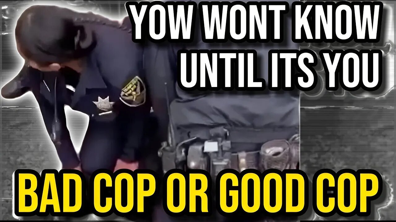 EVERY COP YOU ENCOUNTER COULD BE THAT BAD ONE! #deletelawz #police