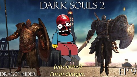 Dark Souls 2 Ep 9: Dragonrider