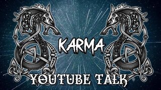 YOUTUBE TALK - KARMA