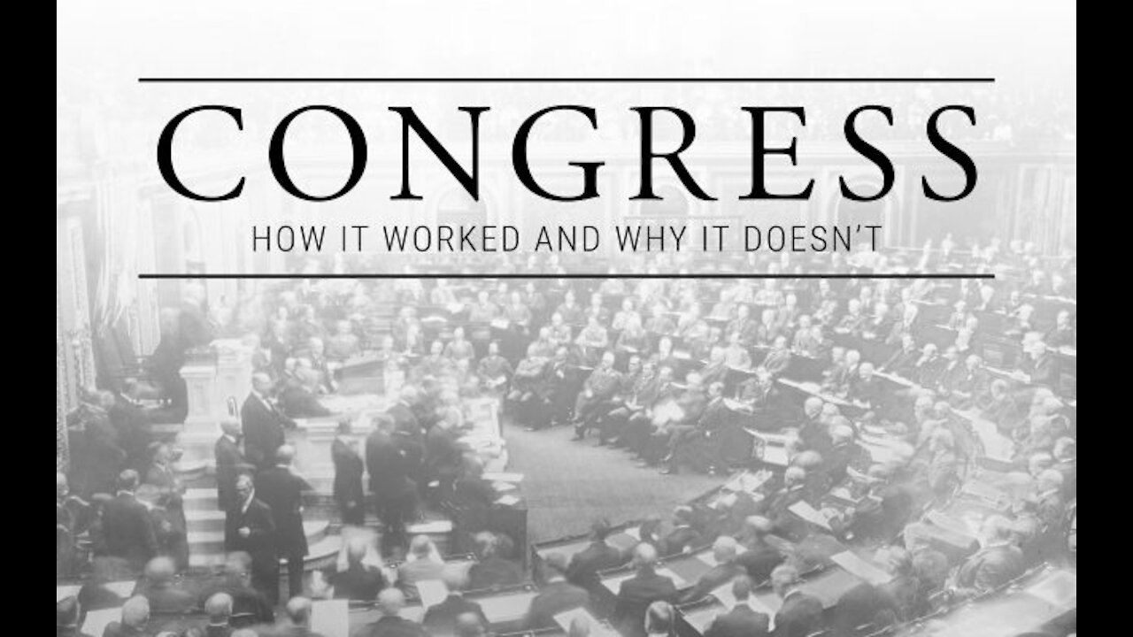 Congress: How It Worked and Why It Doesn't | Official Trailer