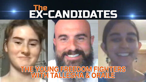 The Young Freedom Fighters - With Tallesha & Oraile – X-Candidates 36