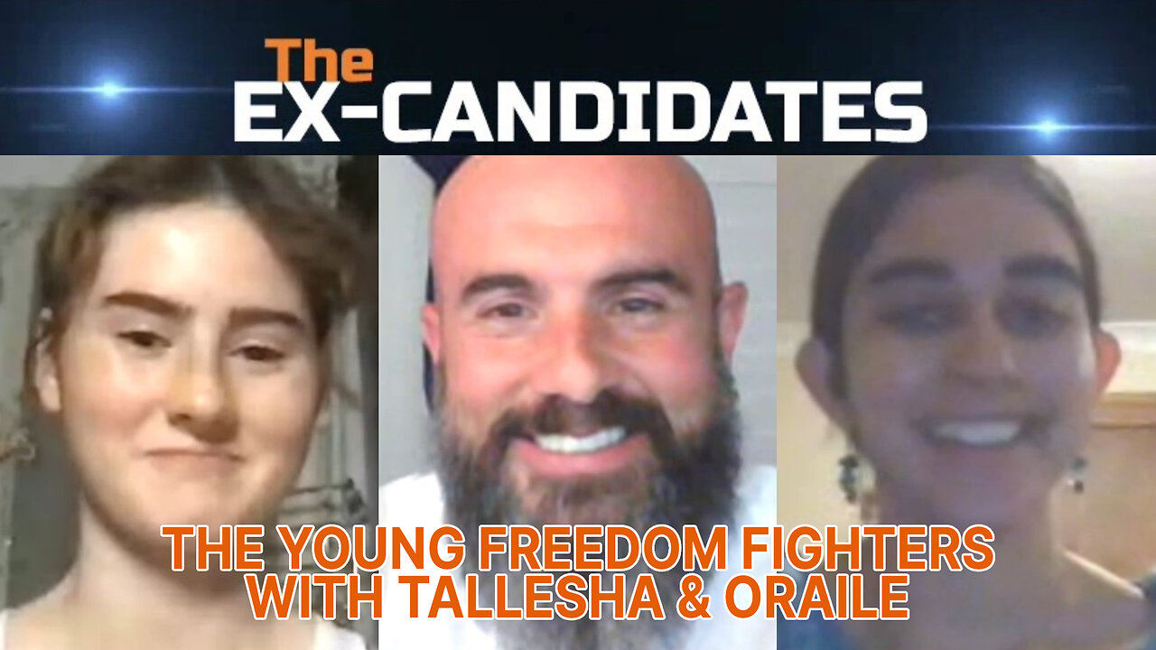 The Young Freedom Fighters - With Tallesha & Oraile – X-Candidates 36