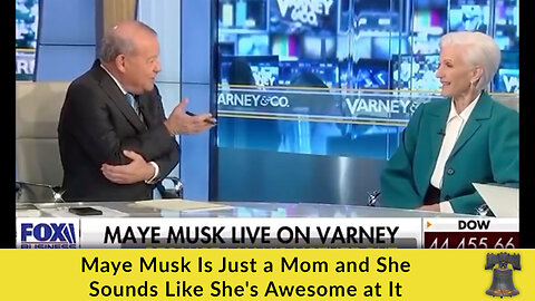 Maye Musk Is Just a Mom and She Sounds Like She's Awesome at It