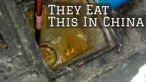 People In China Eat Gutter Oil