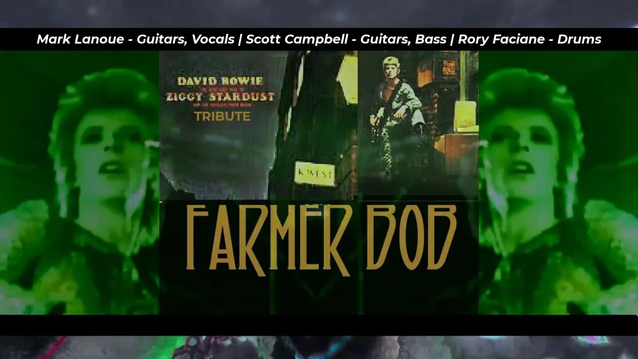 Farmer Bob -Tribute to David Bowie - Ziggy Stardust