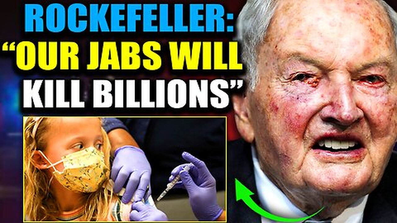 Leaked Video Reveals Rockefeller ‘Predicted’ Covid Jab Depopulation Agenda in 1994