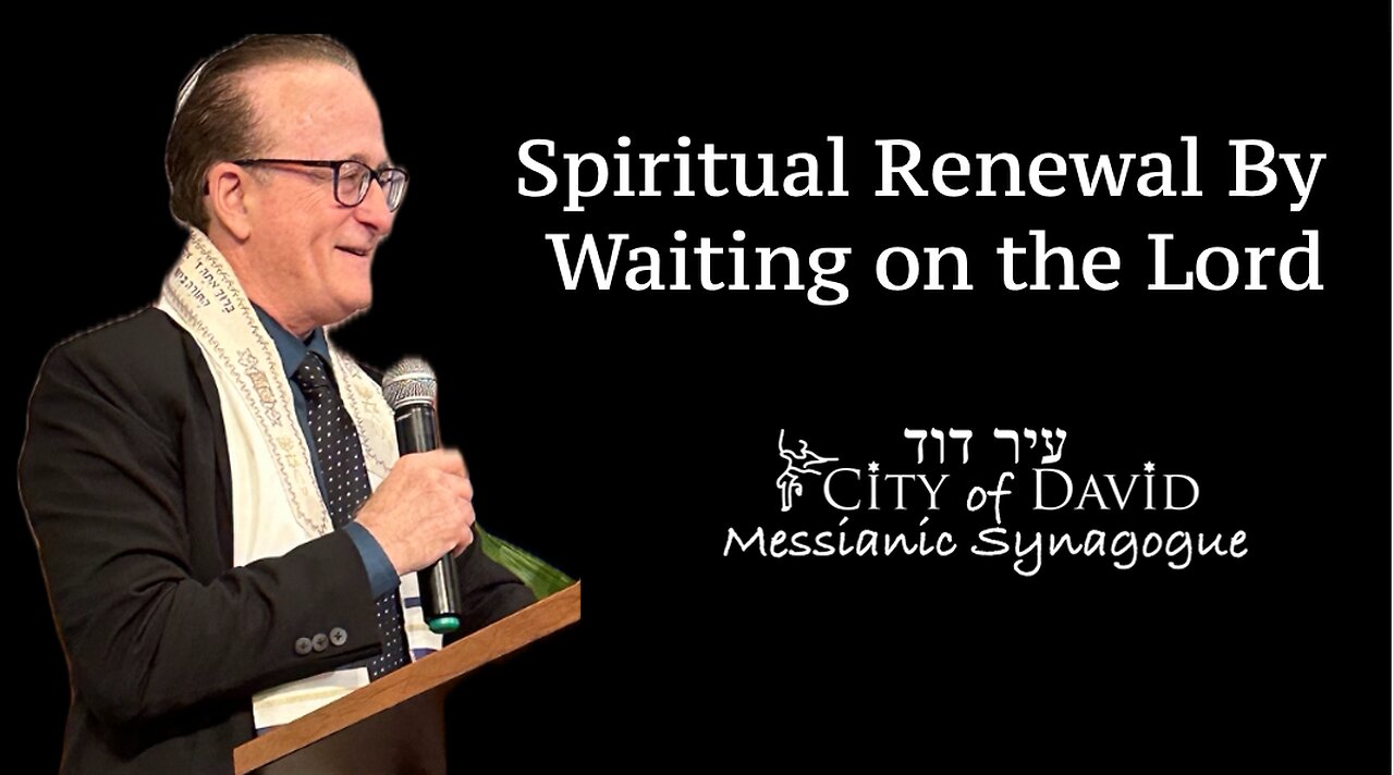 Spiritual Renewal By Waiting on the Lord