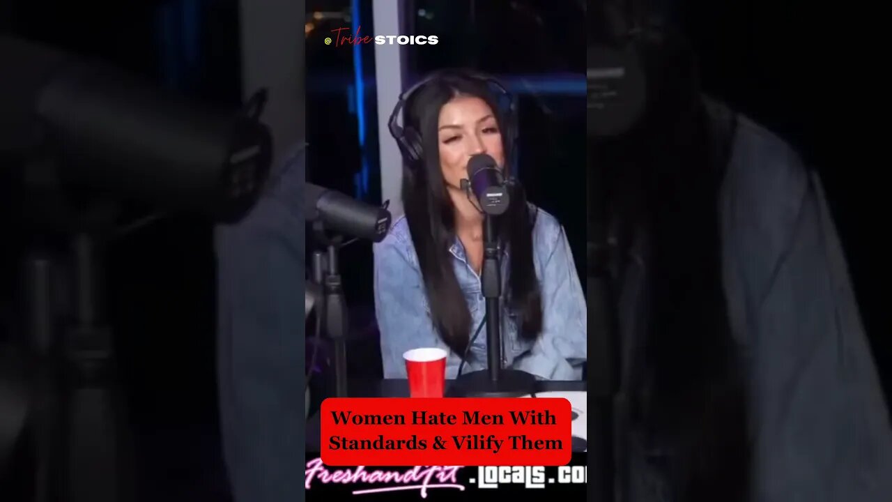 Women Hate Men With Standards & Vilify Them #redpill