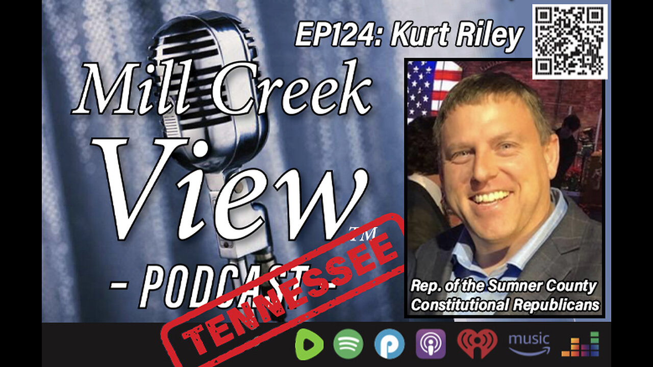 Mill Creek View Tennessee Podcast EP124 Kurt Riley Interview & More 8 1 23