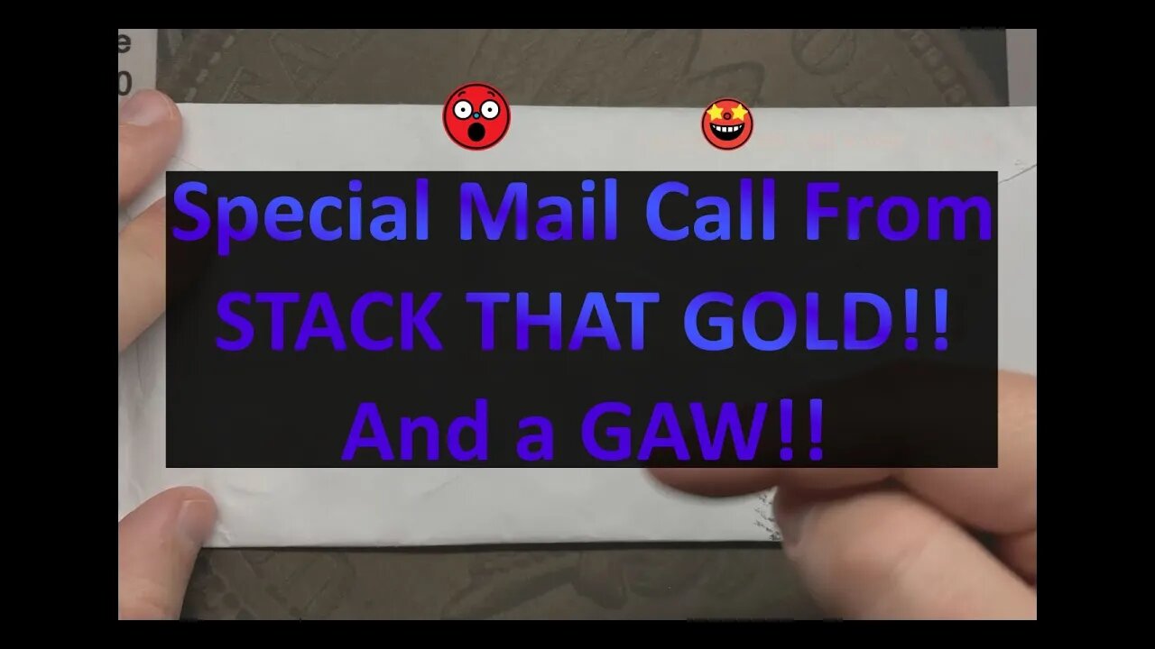 Special Mall Call from Stack That Gold!! And a GAW!!