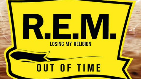 Losing My Religion (R.E.M.)