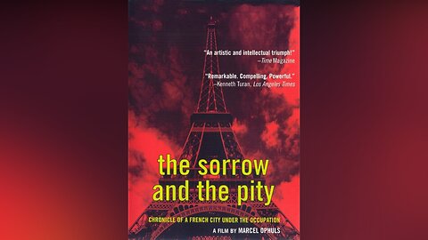 The Sorrow and the Pity - The Choice (Part II)