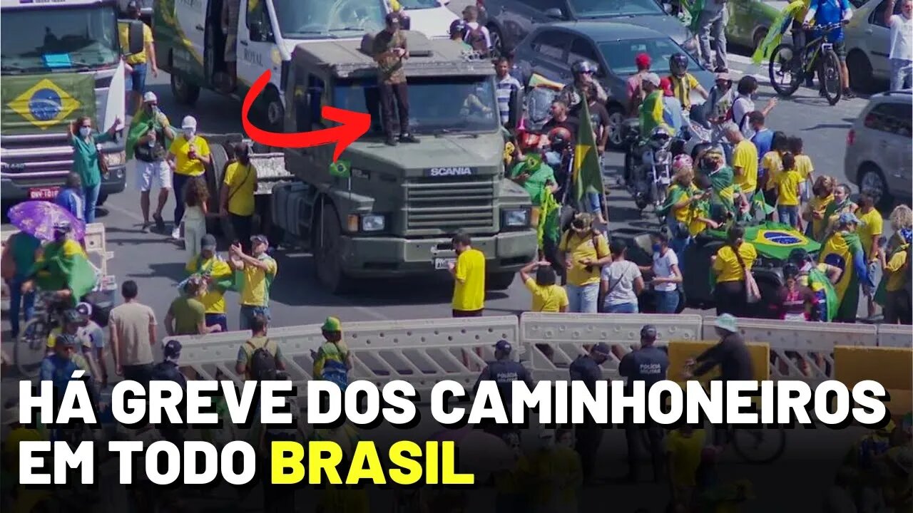 CAMINHONEIROS BLOQUEIOS EM ESTRADAS DE TODO O BRASIL